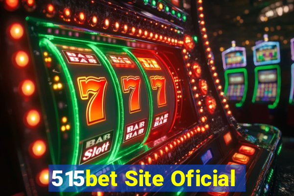 515bet Site Oficial
